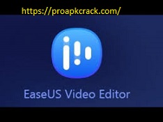EaseUS Video Editor 1.6.8.53 Crack