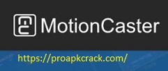 MotionCaster 4.0.0.11167 Crack