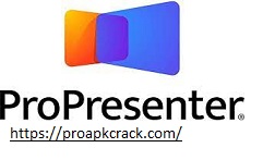 ProPresenter 7.4.2 Crack 2021