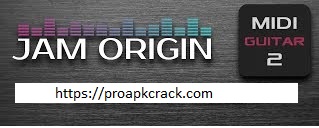 Jam Origin MIDI Guitar 2 Crack