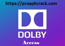 Dolby Access Crack 2021