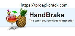 HandBrake 1.4.1 Crack