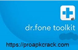 Dr.Fone Toolkit Crack 2022