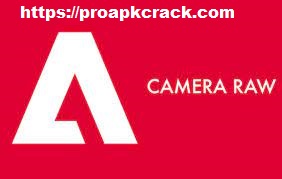 Adobe Camera Raw Crack